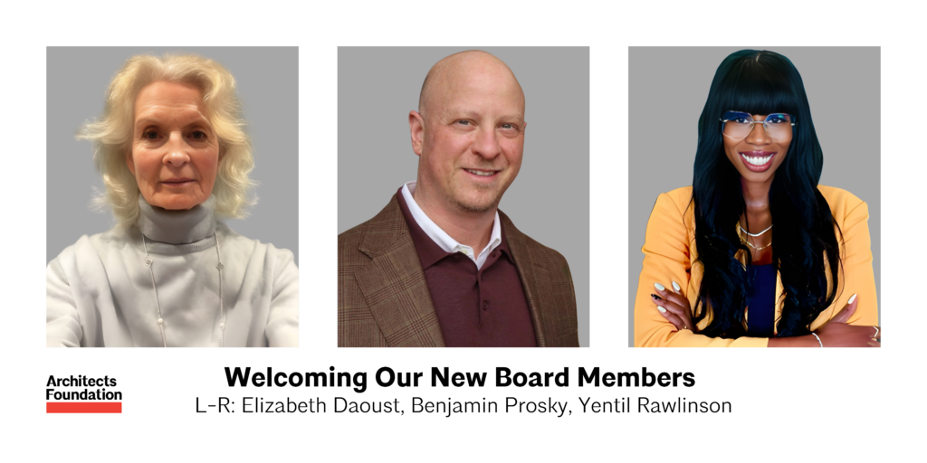 Architects Foundation Appoints Three New Board Members